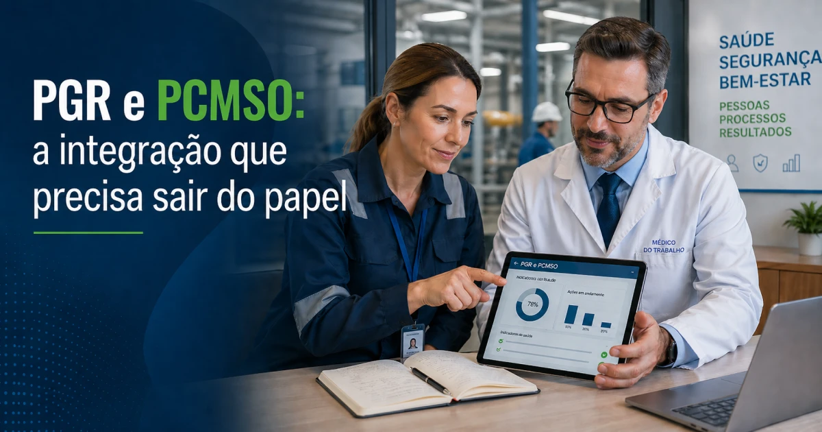 PGR e PCMSO: a integração que precisa sair do papel